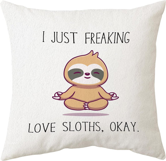 Sidhua Funny Sloth Animal Themed Pillowcase Decorations for Home, I Just Freaking Love Sloths, OK Throw Pillow Cover 18"x18", Sloth Lover Gifts